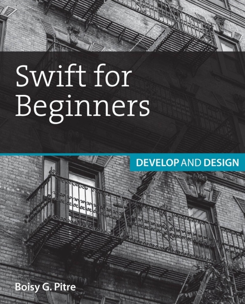 Книга на английском - Swift for Beginners: Develop and Design - обложка книги скачать бесплатно