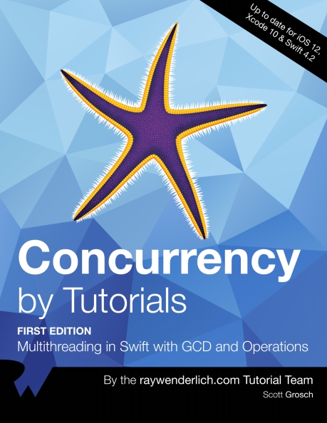 Книга на английском - Concurrency by Tutorials: Multithreading in Swift with GCD and Operations (First Edition - Up to date for iOS 12, Xcode 10 & Swift 4.2) - обложка книги скачать бесплатно