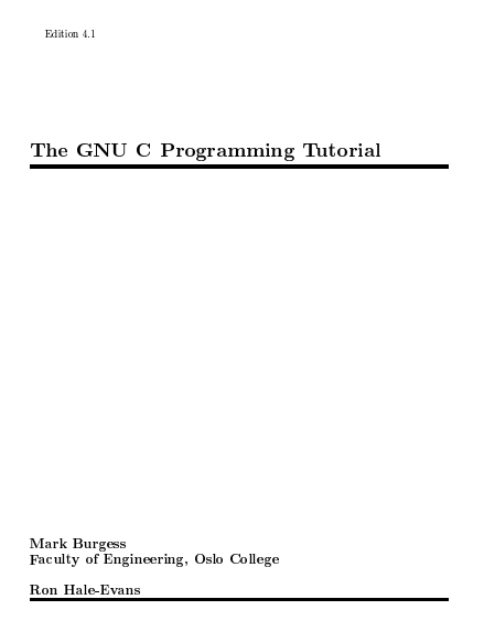 Книга на английском - The GNU C Programming Tutorial (Edition 4.1) - обложка книги скачать бесплатно