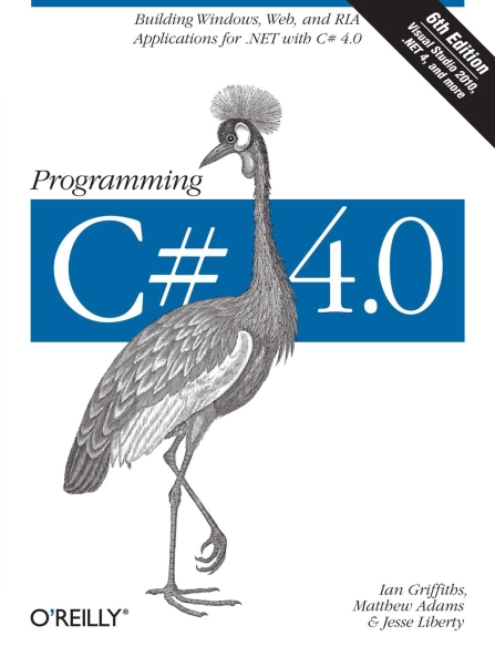 Книга на английском - Programming C# 4.0 (Sixth Edition) - обложка книги скачать бесплатно