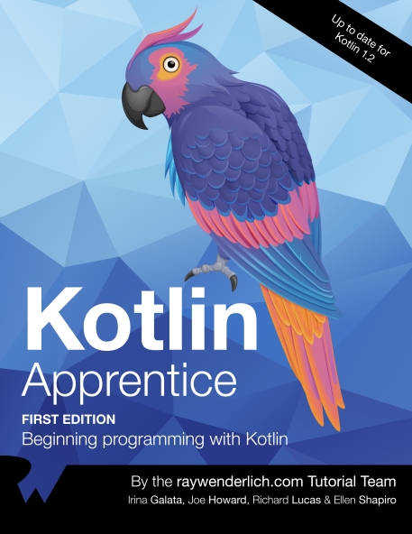 Книга на английском - Kotlin Apprentice: Beginning programming with Kotlin (First Edition - Up to date for Kotlin 1.2) - обложка книги скачать бесплатно