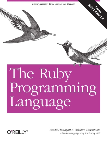 Книга на английском - The Ruby Programming Language: Everything You Need to Know (Covers Ruby 1.8 and 1.9) - обложка книги скачать бесплатно