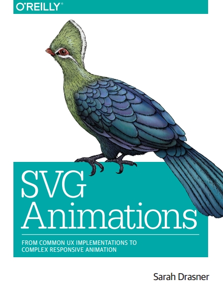 Книга на английском - SVG Animations: From Common UX Implementations to Complex Responsive Animation - обложка книги скачать бесплатно