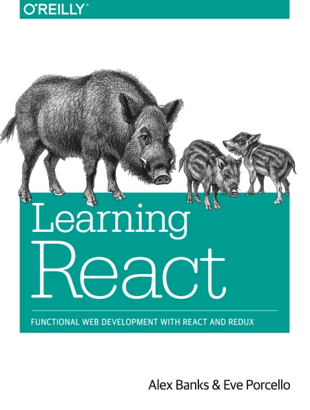 Книга на английском - Learning React: Functional Web Development with React and Redux - обложка книги скачать бесплатно