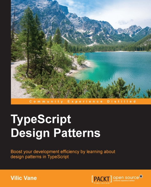 Книга на английском - TypeScript Design Patterns: Boost your development efficiency by learning about design patterns in TypeScript - обложка книги скачать бесплатно