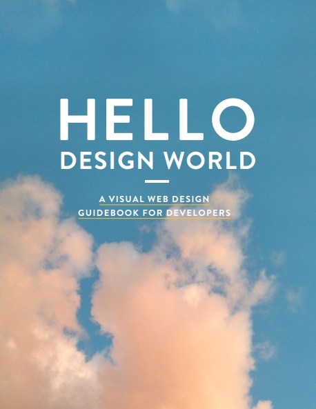 Книга на английском - Hello Design World: A Visual Web Design Guidebook for Developers - обложка книги скачать бесплатно