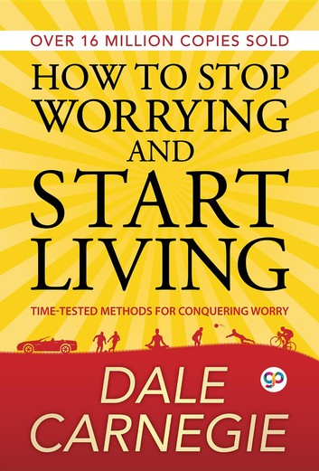 Книга на английском - How To Stop Worrying And Start Living by Dale Carnegie - Как перестать беспокоиться и начать жить - обложка книги скачать бесплатно