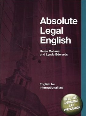 Книга на английском - Cambridge ILEC Preparation: Absolute Legal English (English for International Law) - обложка книги скачать бесплатно