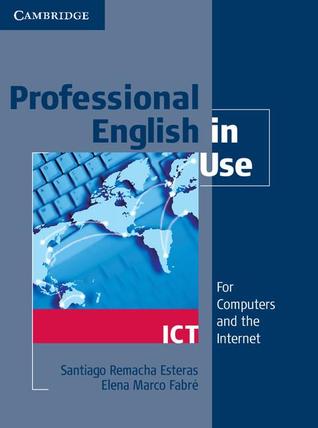 Книга на английском - Cambridge: Professional English in Use - ICT (Computers and Internet) - обложка книги скачать бесплатно