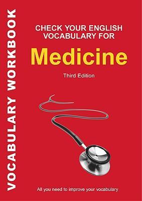 Книга на английском - Check Your English Vocabulary for Medicine: Workbook (Third Edition) - обложка книги скачать бесплатно