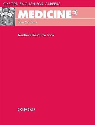 Книга на английском - Oxford English for Careers: Medicine 2 - Teacher's Resource Book - обложка книги скачать бесплатно
