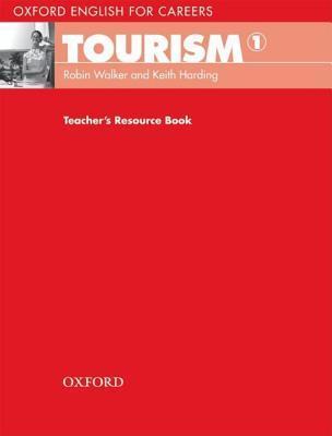Книга на английском - Oxford English for Careers: Tourism 1 - Teacher's Resource Book - обложка книги скачать бесплатно
