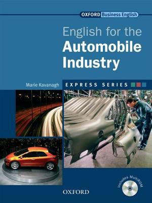 Книга на английском - Oxford English for Industries: English for the Automobile Industry (Business English) - обложка книги скачать бесплатно