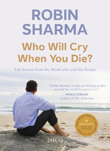 Книга на английском - Who Will Cry When You Die by Robin S. Sharma - Кто заплачет, когда ты умрёшь? - обложка книги скачать бесплатно