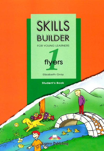 Книга на английском - Skills builder for young learners 1. Flyers. Student's book - обложка книги скачать бесплатно
