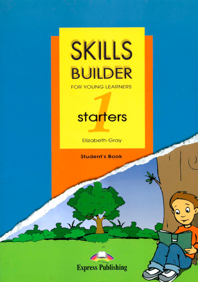 Книга на английском - Skills builder for young learners 1. Starters. Student's book - обложка книги скачать бесплатно
