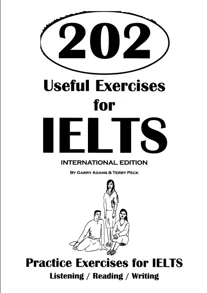 Книга на английском - 202 Useful Exercises for IELTS. Listening + Reading + Writing - обложка книги скачать бесплатно